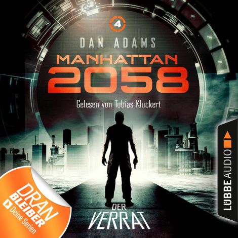 Hörbüch “Manhattan 2058, Folge 4: Der Verrat (Ungekürzt) – Dan Adams”
