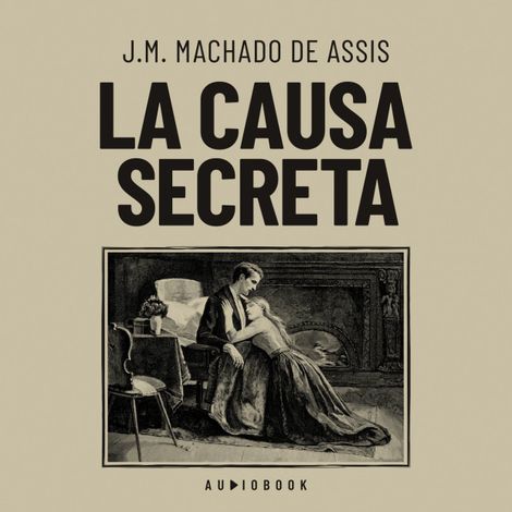Hörbüch “La causa secreta – J.M. Machado de Assis”
