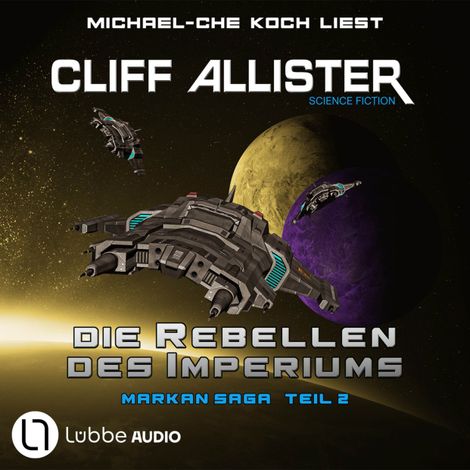 Hörbüch “Die Rebellen des Imperiums - Markan-Saga, Teil 2 (Ungekürzt) – Cliff Allister”