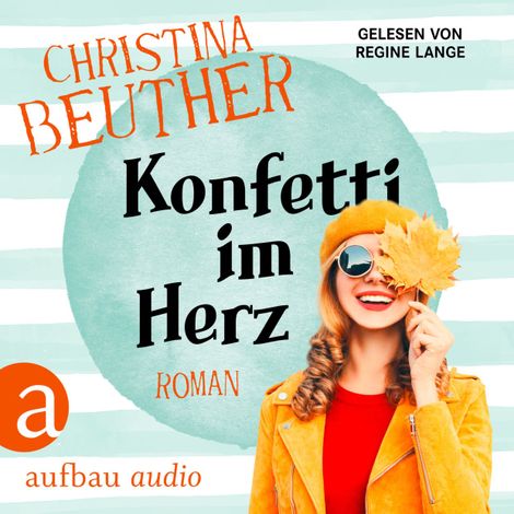 Hörbüch “Konfetti im Herz (Ungekürzt) – Christina Beuther”