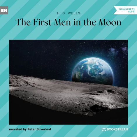 Hörbüch “The First Men in the Moon (Unabridged) – H. G. Wells”