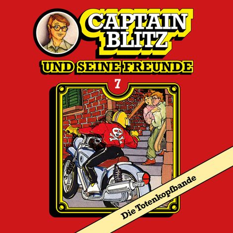Hörbüch “Captain Blitz und seine Freunde, Folge 7: Die Totenkopfbande – Steffen Kent”