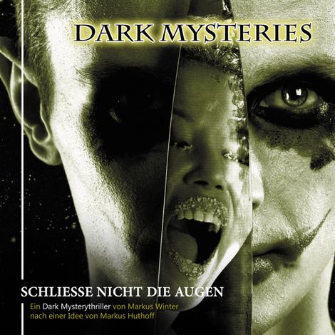 Hörbüch “Dark Mysteries, Folge 4: Schließe nicht die Augen – Markus Huthoff, Markus Winter”