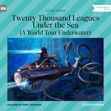 Hörbüch “Twenty Thousand Leagues Under the Sea - A World Tour Underwater (Unabridged) – Jules Verne”