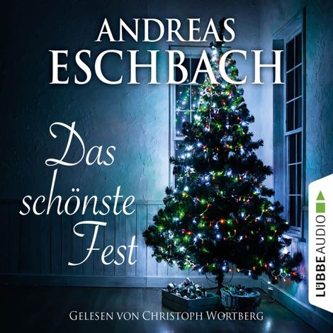 Hörbüch “Das schönste Fest – Andreas Eschbach”