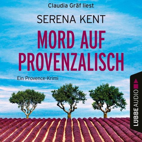 Hörbüch “Mord auf Provenzalisch - Ein Provence-Krimi, Teil 2 (Ungekürzt) – Serena Kent”