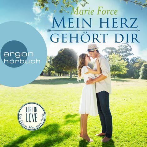 Hörbüch “Mein Herz gehört dir - Lost in Love. Die Green-Mountain-Serie, Band 3 (Ungekürzte Lesung) – Marie Force”