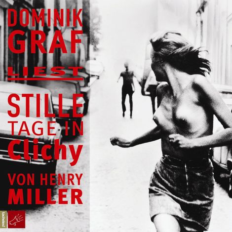 Hörbüch “Stille Tage in Clichy – Henry Miller”