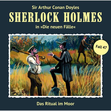 Hörbüch “Sherlock Holmes, Die neuen Fälle, Fall 47: Das Ritual im Moor – Eric Niemann”