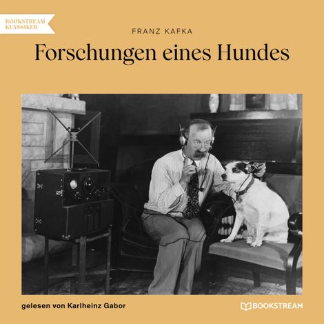 Hörbüch “Forschungen eines Hundes (Ungekürzt) – Franz Kafka”