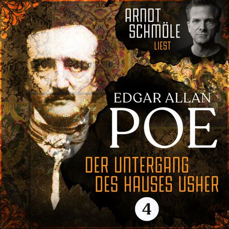 Hörbüch “Der Untergang des Hauses Usher - Arndt Schmöle liest Edgar Allan Poe, Band 4 (Ungekürzt) – Edgar Allan Poe”