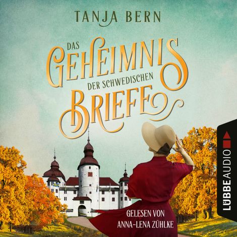 Hörbüch “Das Geheimnis der schwedischen Briefe (Ungekürzt) – Tanja Bern”