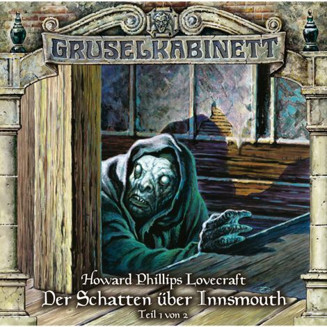 Hörbüch “Gruselkabinett, Folge 66: Der Schatten über Innsmouth (Teil 1 von 2) – H.P. Lovecraft”