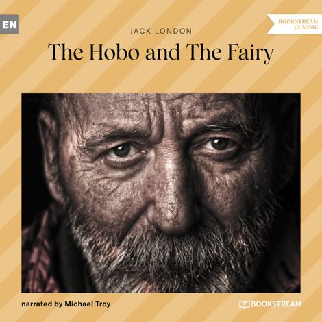 Hörbüch “The Hobo and the Fairy (Unabridged) – Jack London”