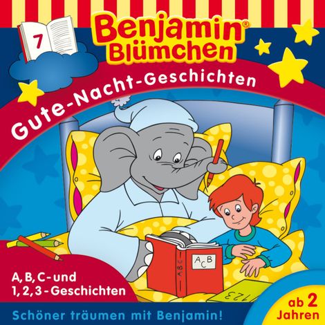 Hörbüch “Benjamin Blümchen, Gute-Nacht-Geschichten, Folge 7: A,B,C- und 1,2,3-Geschichten (Ungekürzt) – Vincent Andreas”