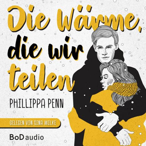 Hörbüch “Die Wärme, die wir teilen (Ungekürzt) – Phillippa Penn”
