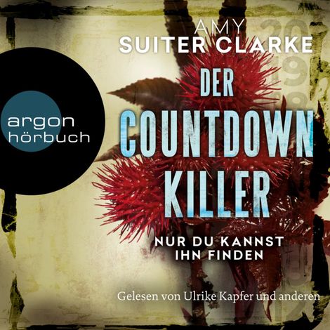 Hörbüch “Der Countdown-Killer - Nur du kannst ihn finden (Ungekürzte Lesung) – Amy Suiter Clarke”
