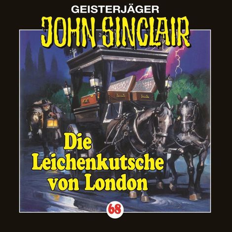 Hörbüch “John Sinclair, Folge 68: Die Leichenkutsche von London – Jason Dark”