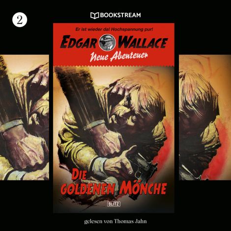 Hörbüch “Die goldenen Mönche - Edgar Wallace - Neue Abenteuer, Band 2 (Ungekürzt) – Edgar Wallace, Dietmar Kuegler”