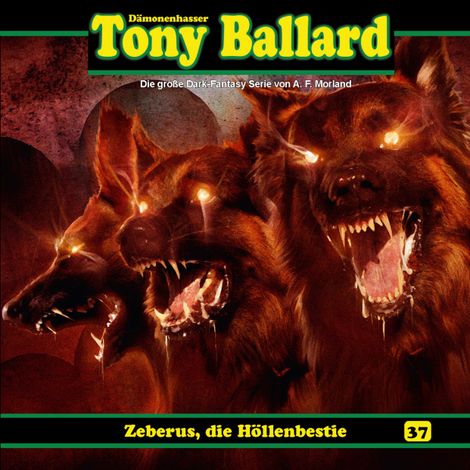 Hörbüch “Tony Ballard, Folge 37: Zeberus, die Höllenbestie – Thomas Birker”