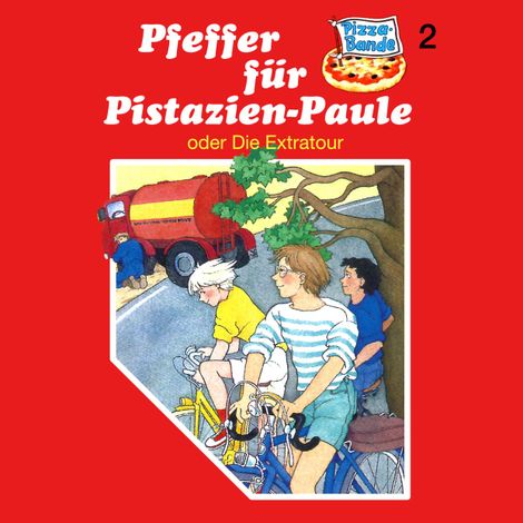 Hörbüch “Pizzabande, Folge 2: Pfeffer für Pistazien-Paule (oder Die Extratour) – Rainer M. Schröder”