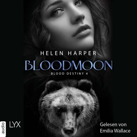 Hörbüch “Bloodmoon - Blood Destiny - Mackenzie-Smith-Serie, Band 4 (Ungekürzt) – Helen Harper”
