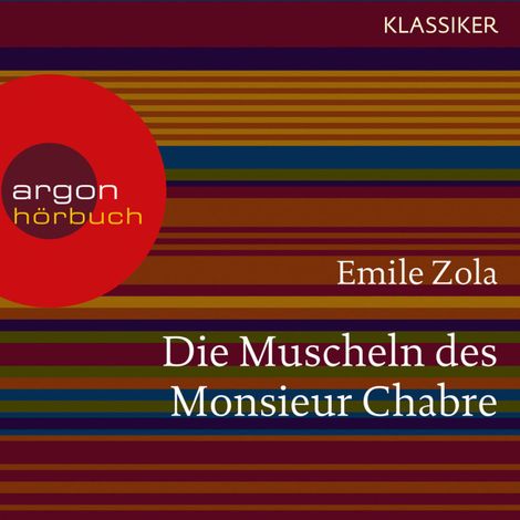 Hörbüch “Die Muscheln des Monsieur Chabre (Ungekürzte Lesung) – Émile Zola”