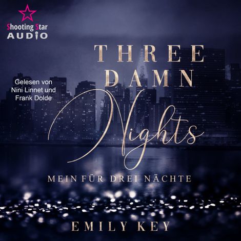 Hörbüch “Three damn nights: Mein für drei Nächte - New York City Lawyers, Band 1 (ungekürzt) – Emily Key”