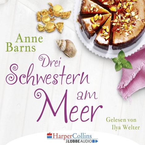 Hörbüch “Drei Schwestern am Meer (Gekürzt) – Anne Barns”