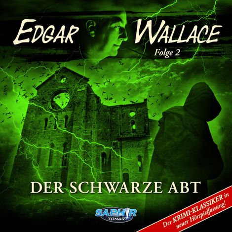 Hörbüch “Edgar Wallace, Folge 2: Der schwarze Abt (Der Krimi-Klassiker in neuer Hörspielfassung) – Edgar Wallace”