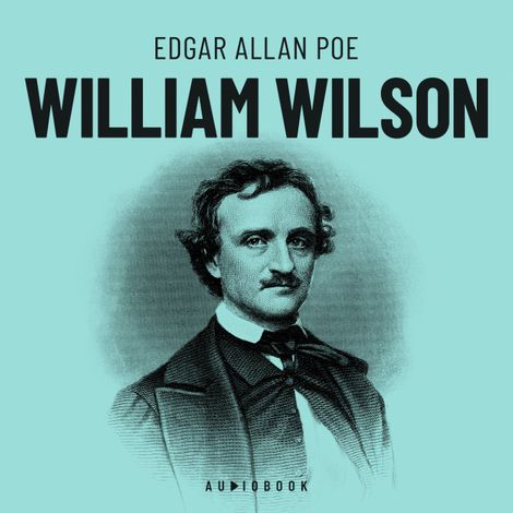 Hörbüch “William Wilson (Completo) – Edgar Allan Poe”