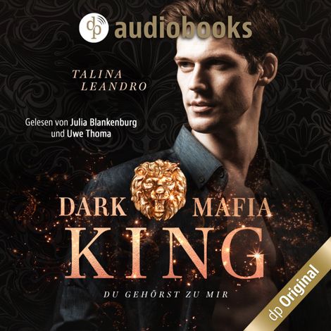 Hörbüch “Du gehörst zu mir - Dark Mafia King-Reihe, Band 2 (Ungekürzt) – Talina Leandro”