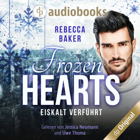 Hörbüch “Frozen Hearts - Eiskalt verführt (Ungekürzt) – Rebecca Baker”