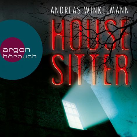 Hörbüch “Housesitter (Ungekürzte Lesung) – Andreas Winkelmann”