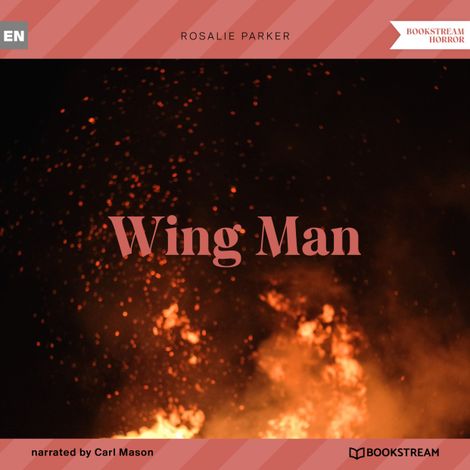 Hörbüch “Wing Man (Unabridged) – Rosalie Parker”