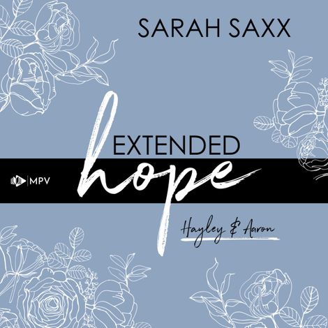 Hörbüch “Extended hope: Hayley & Aaron (ungekürzt) – Sarah Saxx”