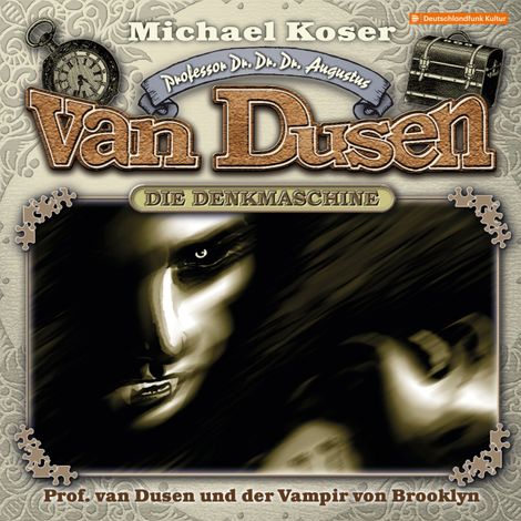 Hörbüch “Professor van Dusen, Folge 37: Professor van Dusen und der Vampir von Brooklyn – Michael Koser”