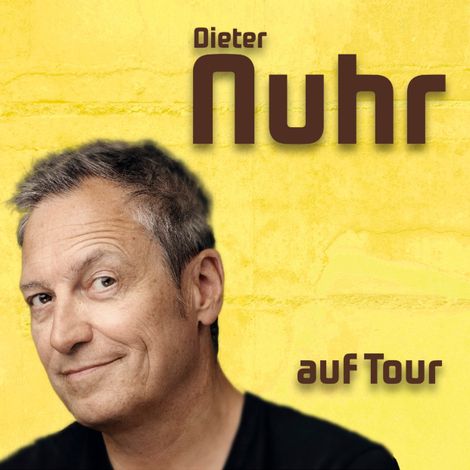 Hörbüch “Nuhr auf Tour – Dieter Nuhr”