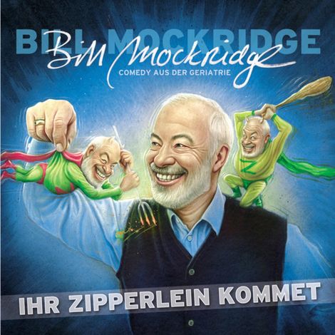 Hörbüch “Ihr Zipperlein kommet – Bill Mockridge”