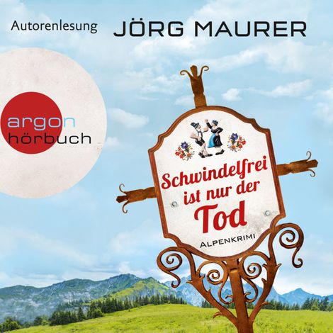 Hörbüch “Schwindelfrei ist nur der Tod - Kommissar Jennerwein ermittelt, Band 8 (Autorenlesung) – Jörg Maurer”