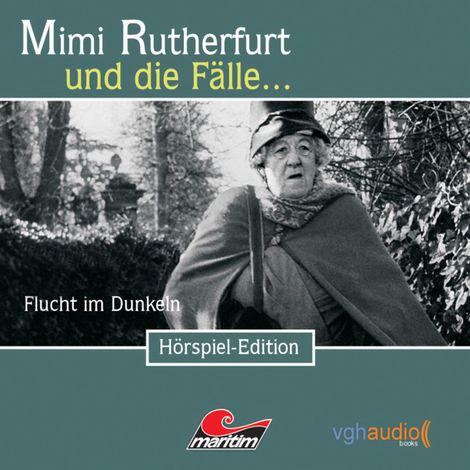 Hörbüch “Mimi Rutherfurt, Folge 6: Flucht im Dunkeln – Ben Sachtleben, Ellen B. Crown”