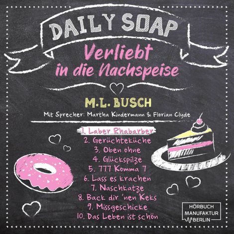 Hörbüch “Laber Rhabarber - Daily Soap - Verliebt in die Nachspeise - Montag, Band 1 (ungekürzt) – M. L. Busch”