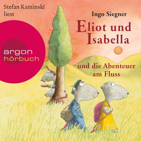 Hörbüch “Eliot und Isabella und die Abenteuer am Fluss - Eliot und Isabella, Band 1 (Szenische Lesung) – Ingo Siegner”