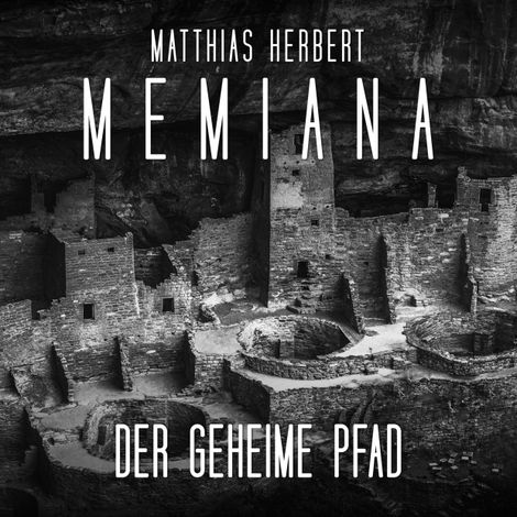 Hörbüch “Der geheime Pfad - Memiana, Band 4 (Ungekürzt) – Matthias Herbert”