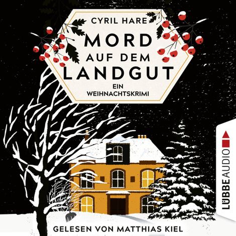 Hörbüch “Mord auf dem Landgut - Ein Weihnachtskrimi (Ungekürzt) – Cyril Hare”