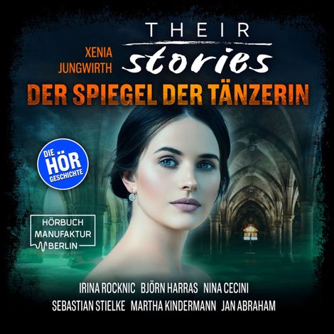 Hörbüch “Their Stories, Folge 2: Der Spiegel der Tänzerin – Xenia Jungwirth”