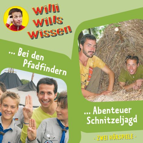 Hörbüch “Willi wills wissen, Folge 9: Bei den Pfadfindern / Abenteuer Schnitzeljagd – Jessica Sabasch”