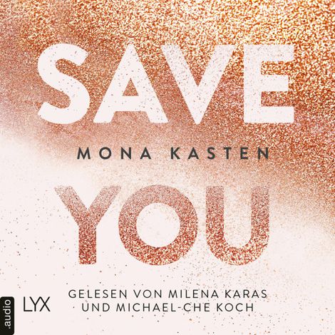 Hörbüch “Save You - Maxton Hall Reihe, Band 2 (Ungekürzt) – Mona Kasten”
