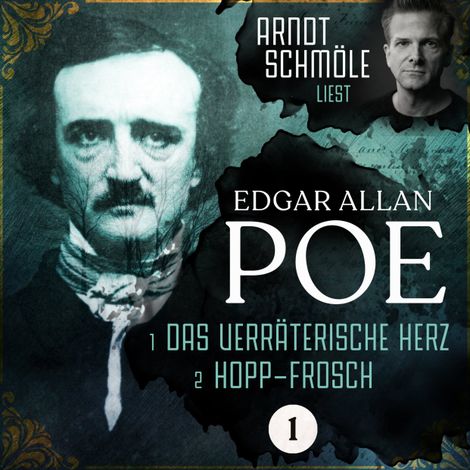 Hörbüch “Das verräterische Herz / Hopp-Frosch - Arndt Schmöle liest Edgar Allan Poe, Band 1 (Ungekürzt) – Edgar Allan Poe”