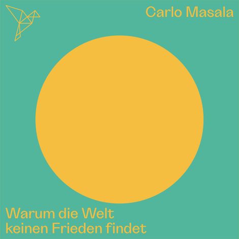 Hörbüch “Warum die Welt keinen Frieden findet - Auf dem Punkt (Ungekürzt) – Carlo Masala”